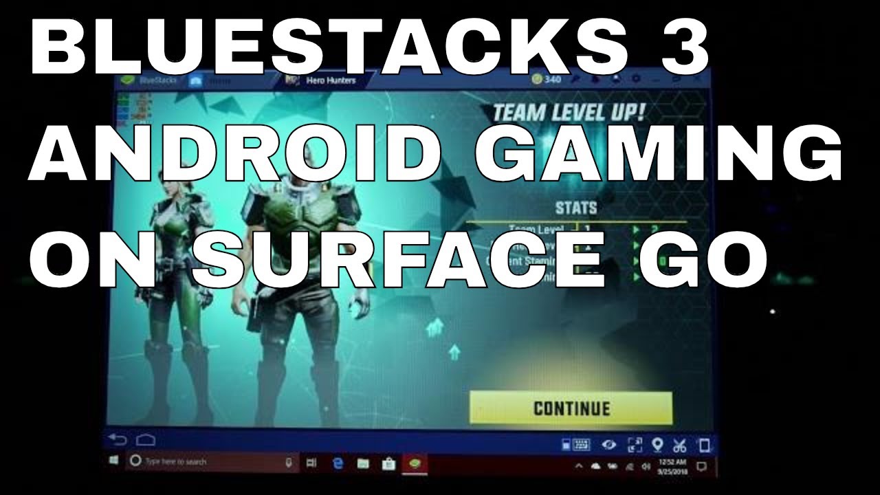 Bluestacks 3 on the 2018 Surface Go 