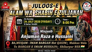 Live Juloos e Alam Wa Shabih E Zuljanah | 9 Safar 2026 |📍SHIKARPUR BSR 🇮🇳  #julooseaza #juloos2026