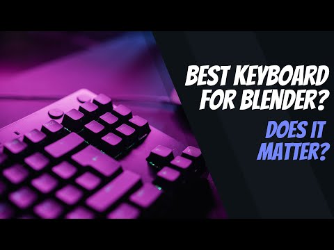 What is The Best Keyboard for Blender & does it even matter?