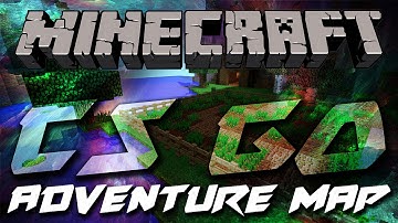 CS:GO - CUSTOM ADVENTURE MAP (MINECRAFT)