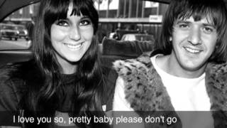 Sonny And Cher: baby don't go (LYRICS) chords