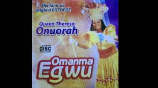 Queen Theresa Onuora - Omamma Egwu - Original Egedege Dance