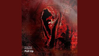 Pull Up - Yung Sam