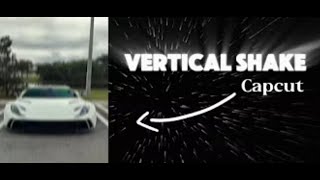 Vertical Shake Tutorial Capcut