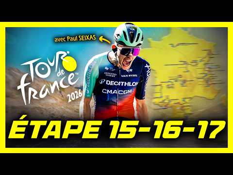 TOUR DE FRANCE 2026 - ÉTAPE 15-16-17