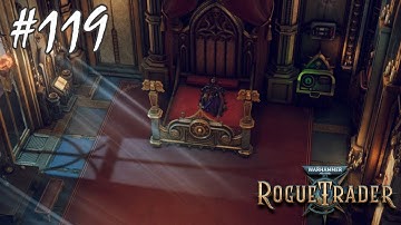 Warhammer 40k Rogue Trader Playthrough - #119 - THE VON VOLANCIUS BLOODLINE WILL CONTINUE!!