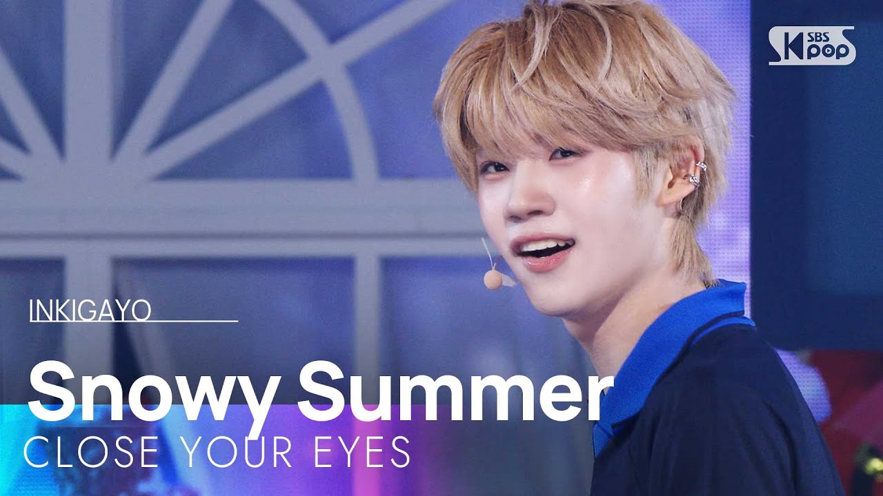 CLOSE YOUR EYES - Snowy Summer | SBS 250713 방송