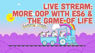 Coding Train Live 108: More OOP with ES6 & The Game of Life