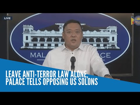 Leave anti-terror bill alone, Palace tells opposing US solons