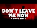 Lost Frequencies x Mathieu Koss - Don&#39;t Leave Me Now (Lyrics) Brooks Remix