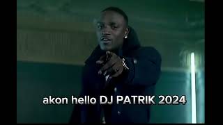 Akon-Hello Dj Patrik Clubdance Rmx 2024