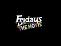 Fridays Live The Movie