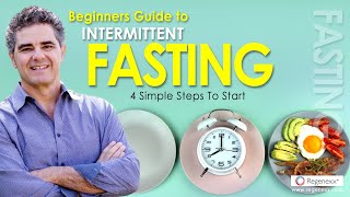 Beginners Guide To Intermittent Fasting - 4 Simple Steps To Start - Regenexx