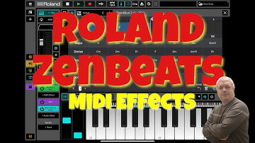 Roland Zenbeats 3 - Tutorial 28: How to add additional AU Midi Effects and use them