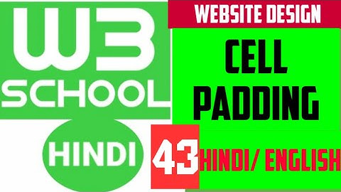 W3school in hindi:- website design full tutorial in hindi / cellpadding in HTML and CSS / table#css