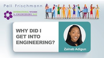 Why did I get into engineering - Zainab Adigun