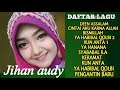 JIHAN AUDY - FULL ALBUM RELIGI