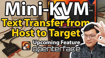 Mini-KVM Upcoming Feature - Text Transfer From Host to Target | Openterface Update | TechxArtisan