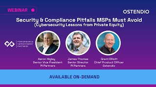 Security and Compliance Pitfalls MSPs Must Avoid - webinar from Ostendio