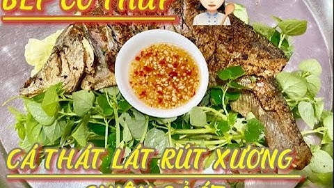 Cách Làm Cá Thát Lát Rút Xương Chiên Sả Ớt - PHƯƠNG THÚY TV #5 | boneless lat fish