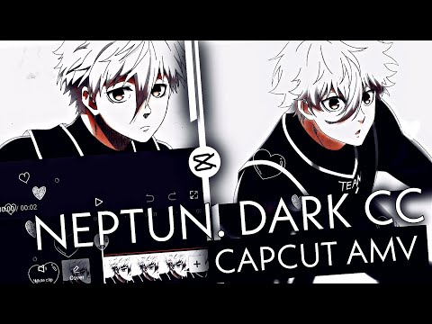 Dark CC Quality (@neptunedits Style) | CapCut AMV/Edit Tutorial