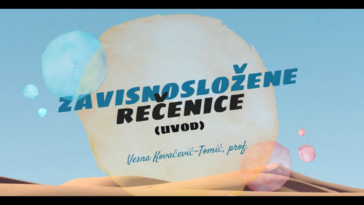Zavisnosložene rečenice (uvod)