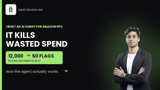 I Built an AI Agent to Kill Wasted Amazon Ad Spend