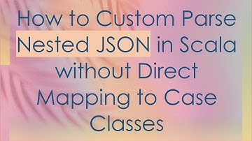 How to Custom Parse Nested JSON in Scala without Direct Mapping to Case Classes