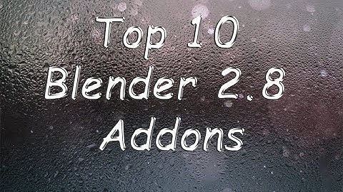 Top 10 Addons For Blender 2.8 | Blender 2.8 | Eevee | R animation studios