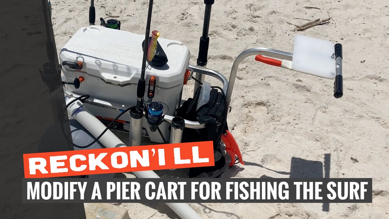 Reckon I'll: Modify an Aluminum Pier Cart for Fishing the Surf