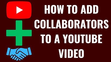 How to Add Collaborators to a YouTube Video