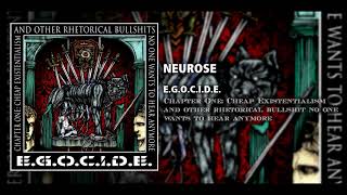 E.G.O.C.I.D.E. - Neurose