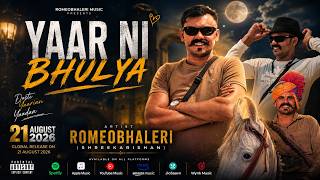YAAR NI BHULYA Official Music Video | ROMEOBHALERI | SHREEKARISHAN SWAMI - New Haryanvi Song 2026