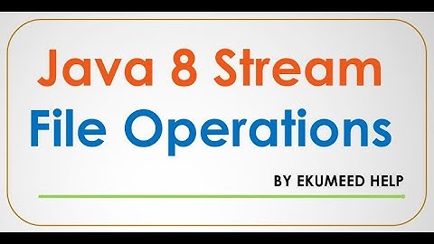 Java 8 Stream || File operations || Example (part -1) -16