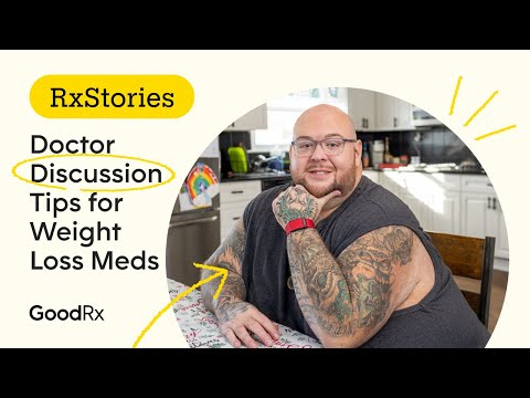 Weight Loss Medications 10 Tips for Talking to Your Doctor GoodRx