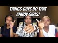 GIRLCHAT + MUKBANG :THINGS THAT ANNOY US ABOUT GUYS!