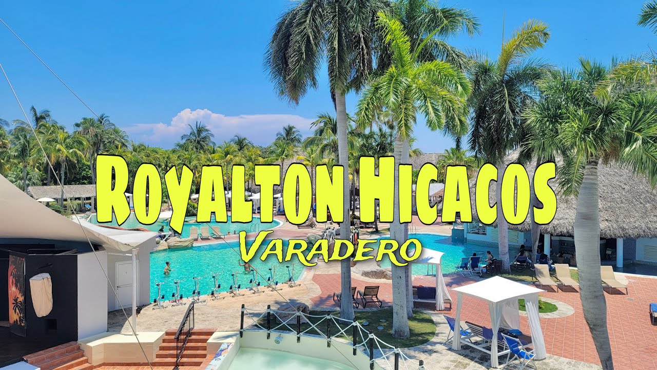🇨🇺ROYALTON HICACOS All Inclusive | Varadero | Cuba