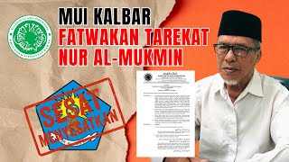The West Kalimantan Ulema Council (MUI) officially declares the Nur Al Mu'min Order as heretical ...