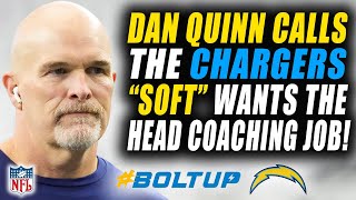 "THE CHARGERS ARE TOO SOFT" SAYS DAN QUINN: HEADS TO SEATTLE TO INTERVIEW FOR SEAHAWKS JOB! screenshot 3