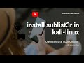 enumerated subdomain in kali-linux tool in hindi | how to find website subdomain ? #sublist3r #poc