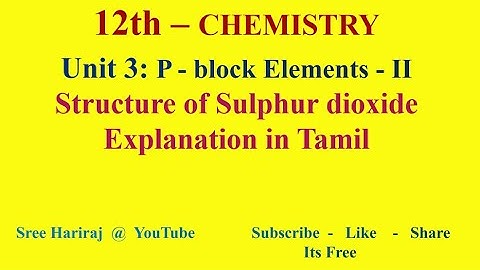 Structure of Sulphur dioxide  in Tamil | Unit 3 | TN-12th Chemistry
