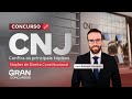 Concurso CNJ |  Confira os principais tópicos de  Noções de Direito Constitucional