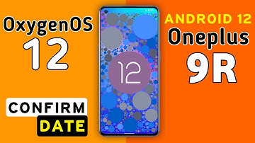 Oneplus 9R OxygenOS 12 Android 12 New Update | Oneplus 9R New Update Android 12 #Oneplus9R #9R