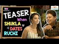 When Shukla Dates Ruchi | Teaser | Ft. Badri Chavan & Anjali Barot | Wrong Number | RVCJ Originals