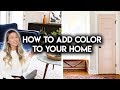 8 WAYS TO ADD COLOR TO YOUR HOME | DIY HOME PROJECTS