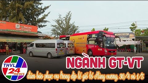 Ngành GT-VT đảm bảo phục vụ trong dịp lễ Giỗ tổ Hùng vương, 30/4 và 1/5