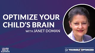 Optimize Your Child’s Brain with Janet Doman screenshot 3