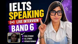 Band 6 IELTS Speaking Test 🔴 Live Interview + Mistakes & Tips