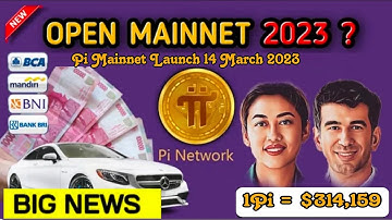 Big News 🎉 | Open Mainnet 2023 🤩 Pi Mainnet Launch 14 March 2023 🤯😱 | 1Pi = $314,159 🤑🎉 #bitcoin #Pi