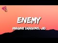 Imagine dragons jid  enemy